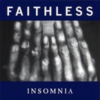 FAITHLESS, Insomnia
