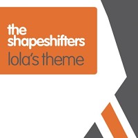 The Shapeshifters - Lola&#039;s Theme