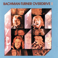 BACHMAN-TURNER OVERDRIVE, TAKIN' CARE OF BUSINESS