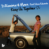 D.RAMIREZ & MARA & STEVE EDWARDS - Keep Us Together