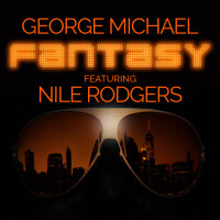 GEORGE MICHAEL, Fantasy (feat. Nile Rodgers)