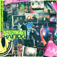 CHARLOTTE HAINING - Why Cant It Always Be Like This