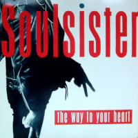 SOULSISTER - The Way To Your Heart