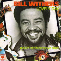 Lovely Day - BILL WITHERS