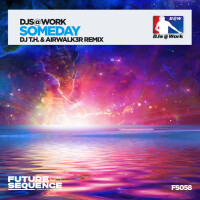 DJs@WORK - SOMEDAY