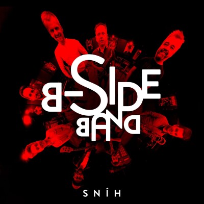 B-SIDE BAND & GUS ISIDORE - Sníh