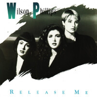 Release Me - WILSON PHILLIPS