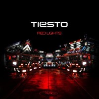 TIESTO - Red Lights