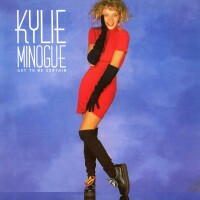 KYLIE MINOGUE, Got To Be Certain