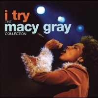 MACY GRAY - I Try