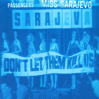 PASSENGERS, Miss Sarajevo