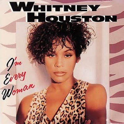 WHITNEY HOUSTON - I'm Every Woman