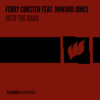 FERRY CORSTEN & HOWARD JONES - Into The Dark