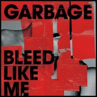 GARBAGE, Why Do You Love Me