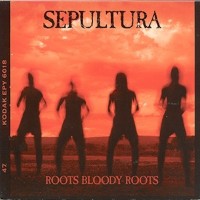 Sepultura, Roots Bloody Roots