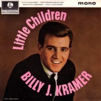 BILLY J. KRAMER & THE DAKOTAS, Little Children