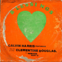 CALVIN HARRIS & CLEMENTINE DOUGLAS - Blessings (HUGEL, Adam Trigger & Casa Mata Remix)