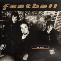 FASTBALL - The Way