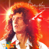 BRIAN MAY, Too Much Love Will Kill You