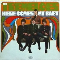 Here Comes My Baby - TREMELOES