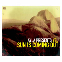 AYLA PRES. YEL - Sun Is Coming Out