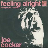 JOE COCKER, Feelin' Alright