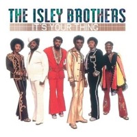 It&#039;s Your Thing - ISLEY BROTHERS