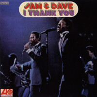 Sam & Dave, I Thank You