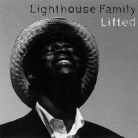 LIGHTHOUSE FAMILY, Lifted