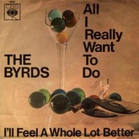 All I Really Want To Do - BYRDS