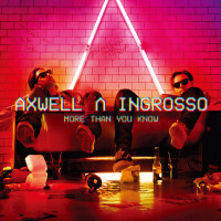 AXWELL & INGROSSO - Can't Hold Us Down