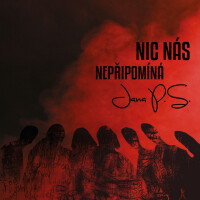 JANA P.S., NIC NÁS NEPŘIPOMÍNÁ