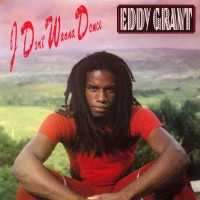 EDDY GRANT, I Don't Wanna Dance