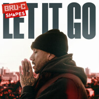 BRU-C & SHAPES - Let It Go