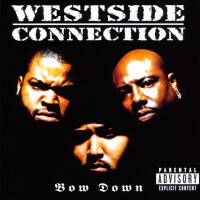 Westside Connection, BOW DOWN