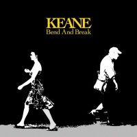 KEANE, Bend & Break