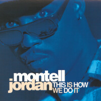 This Is How We Do It - MONTELL JORDAN