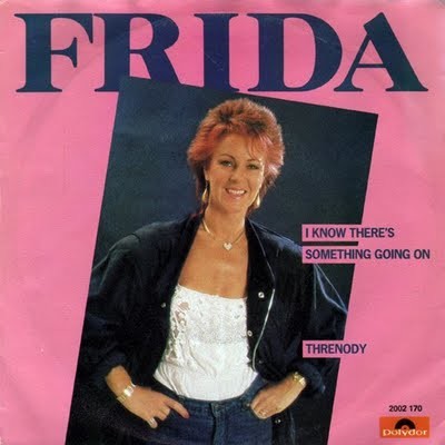 FRIDA - I Know There's Something Going On