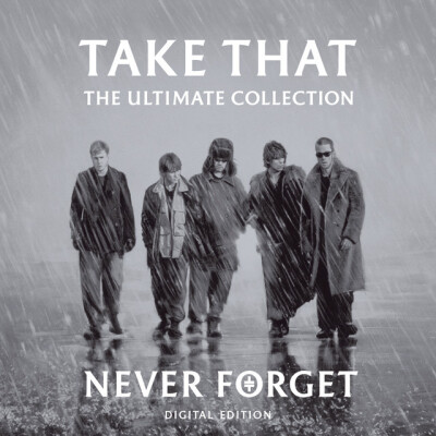 TAKE THAT - Never Forget