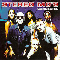 STEREO MC'S, Connected
