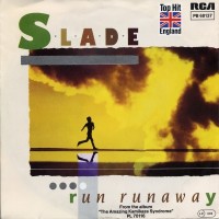 SLADE, Run Runaway