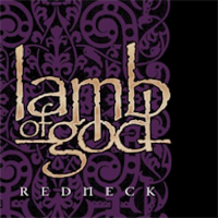 Redneck - Lamb of God