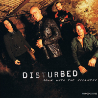 Down With The Sickness - DISTURBED