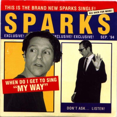 SPARKS - When Do I Get To Sing My Way