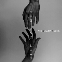 ATB & AURA & YORK - Highs And Lows