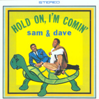 Sam & Dave, You Don't Know Like I Know