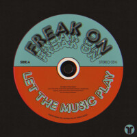 Let The Music Play - FREAK ON