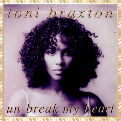 Obrázek TONI BRAXTON, Un-Break My Heart