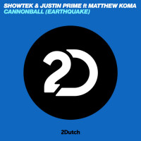 Showtek - CANNONBALL (EARTHQUAKE)
