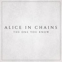 The One You Know - Alice In Chains